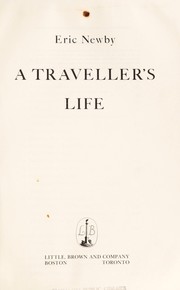 Cover of A traveller's life by Eric Newby