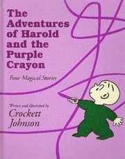 Front cover of The Adventures of Harold and the Purple Crayon (Complete Text of All Four Stories) by Crockett Johnson