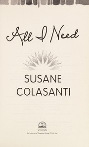 Cover of All I need by Susane Colasanti