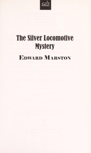 Cover of The silver locomotive mystery by Edward Marston