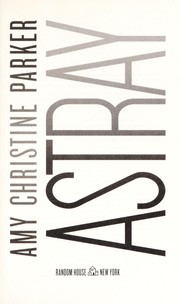 Cover of Astray by Amy Christine Parker