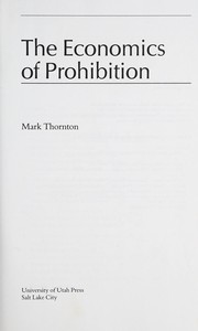 Front cover of The economics of prohibition by Mark Thornton