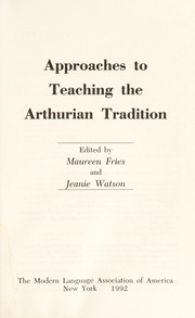 Front cover of Approaches to teaching the Arthurian tradition by Jeanie Watson