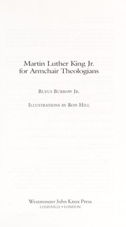 Cover of Martin Luther King, Jr. for armchair theologians by Rufus Burrow