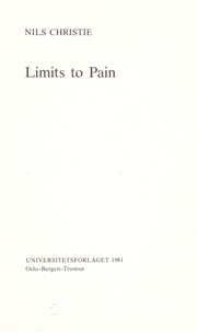 Front cover of Limits to pain by Nils Christie