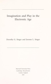 Front cover of Imagination and play in the electronic age by Dorothy G. Singer