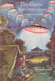 Cover of The gismo from outer space by Keo Felker Lazarus