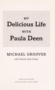 Cover of My delicious life with Paula Deen by Michael Groover