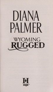 Front cover of Wyoming Rugged by Diana Palmer