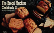 Cover of The bread machine cookbook II by Donna Rathmell German