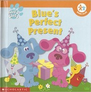 Front cover of Blue's Perfect Present (Blue's Clues) by Kitty Fross