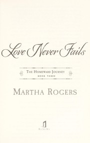 Cover of Love never fails by Martha Rogers