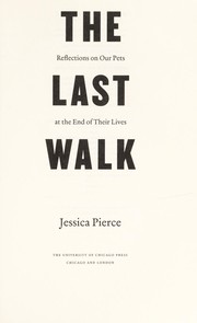 Front cover of The last walk by Jessica Pierce