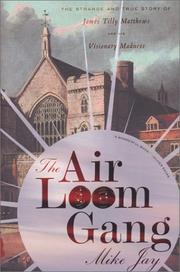 Front cover of The Air Loom Gang by Mike Jay