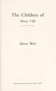 Front cover of Children of Henry VIII by Alison Weir