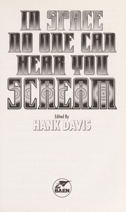 Front cover of In Space No One Can Hear You Scream by Hank Davis