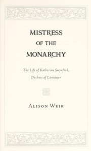 Front cover of Mistress of the Monarchy by Alison Weir
