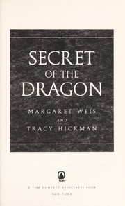 Front cover of Secret of the dragon by Margaret Weis