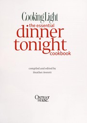 Front cover of Cooking light the essential dinner tonight cookbook by Heather Averett