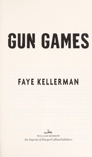 Cover of Gun games by Faye Kellerman