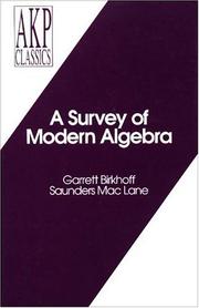 Front cover of A Survey of Modern Algebra by Garrett Birkhoff