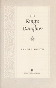 Front cover of The king's daughter by Sandra Worth