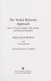 Front cover of The verbal behavior approach by Mary Lynch Barbera