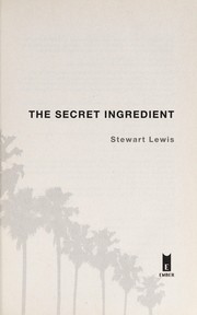Front cover of The secret ingredient by Stewart Lewis