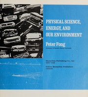 Front cover of Physical science, energy, and our environment by Peter Fong