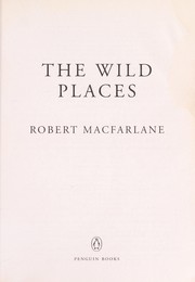 Cover of The wild places by Robert Macfarlane