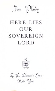 Front cover of Here Lies Our Sovereign Lord by Eleanor Burford