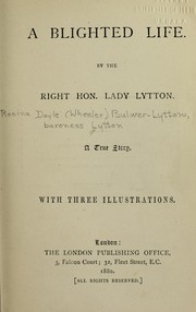 Front cover of A blighted life by Rosina Bulwer Lytton Baroness Lytton