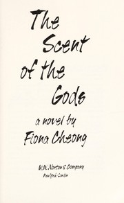 Front cover of The scent of the gods by Fiona Cheong
