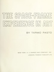 Front cover of The space-frame experience in art by Tarmo Pasto