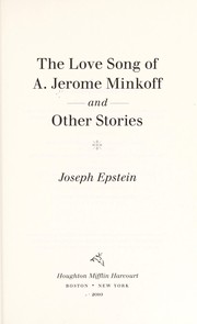 Front cover of The love song of A. Jerome Minkoff and other stories by Joseph Epstein