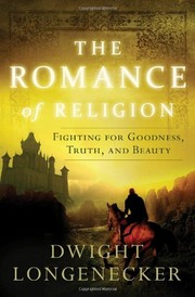 Front cover of The Romance of Religion by Dwight Longenecker