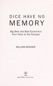 Cover of Dice have no memory by William Bonner