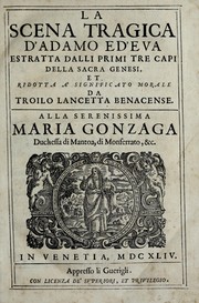 Front cover of La scena tragica d'Adamo e d'Eva, estratta dalli primi tre capi della sacra Genesi by Troilo Lancetta