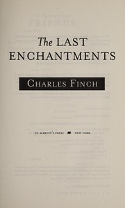 Cover of The last enchantments by Charles Finch