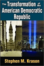 Front cover of The Transformation of the American Democratic Republic by Stephen M. Krason