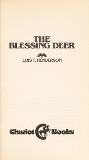 Cover of The Blessing Deer by Lois T. Henderson