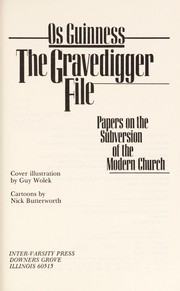 Cover of The Gravedigger File by Os Guinness