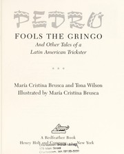 Front cover of Pedro fools the gringo and other tales of a Latin American trickster by María Cristina Brusca