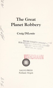 Cover of The great planet robbery by Craig DiLouie