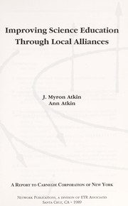 Front cover of Improving science education through local alliances by J. Myron Atkin