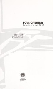 Front cover of Love of enemy by Leonard Desroches