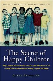 Front cover of The Secret of Happy Children by Steve Biddulph