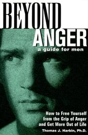 Cover of Beyond Anger: A Guide for Men by Thomas J. Harbin