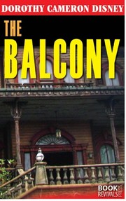 Cover of The Balcony by Dorothy Cameron Disney