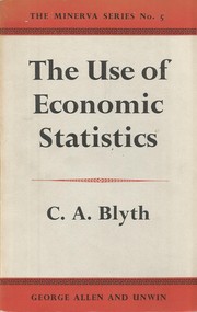 Front cover of The use of economic statistics by Conrad Alexander Blyth